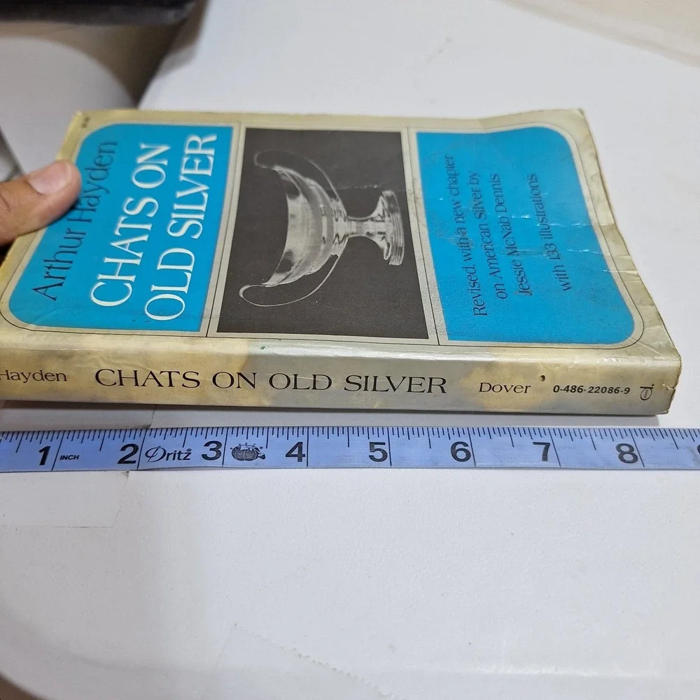 Chats On Old Silver Arthur Hayden 1969 Dover Antique Silver Collector Guide Book